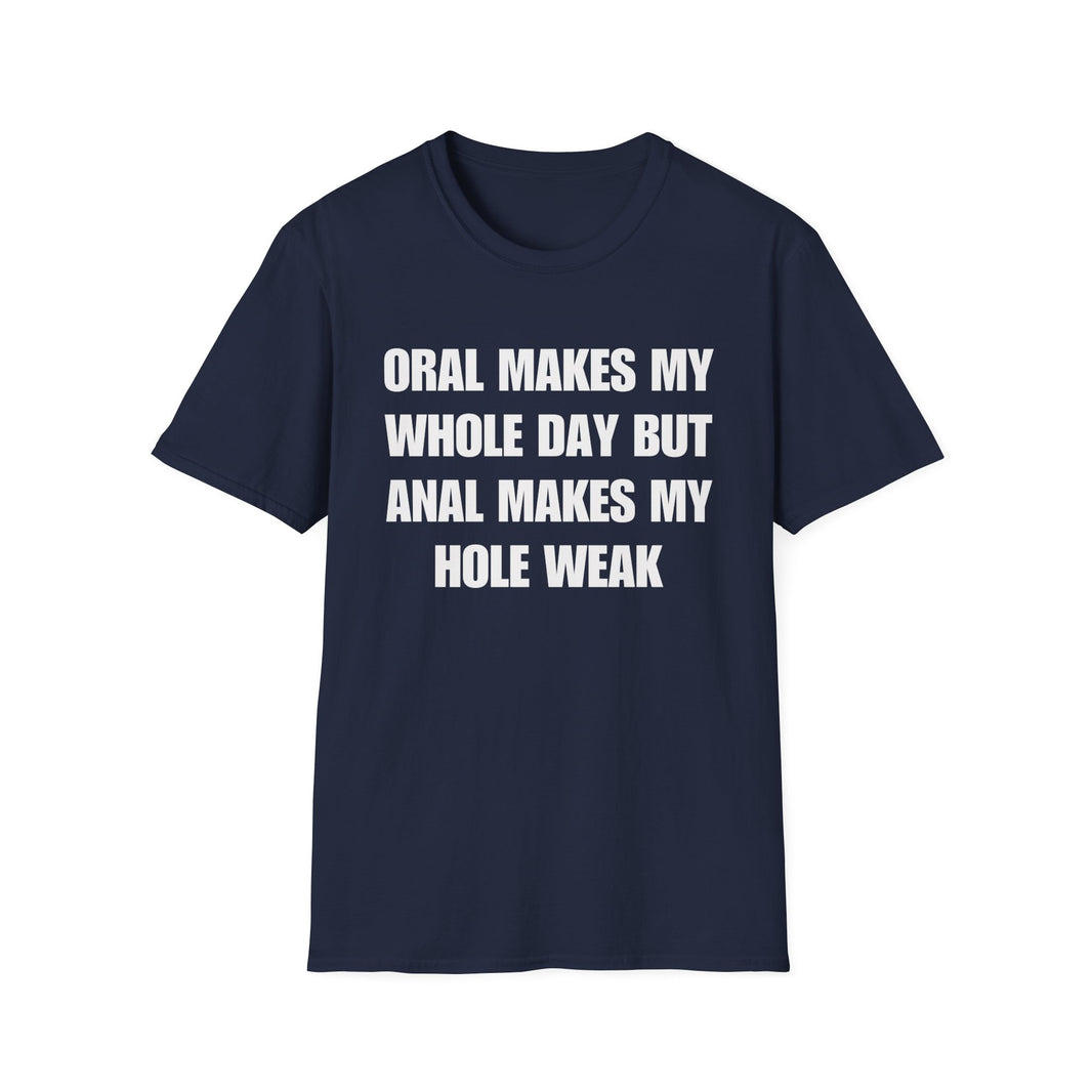 Oral Makes My Whole Day, Anal Makes My Hole Weak