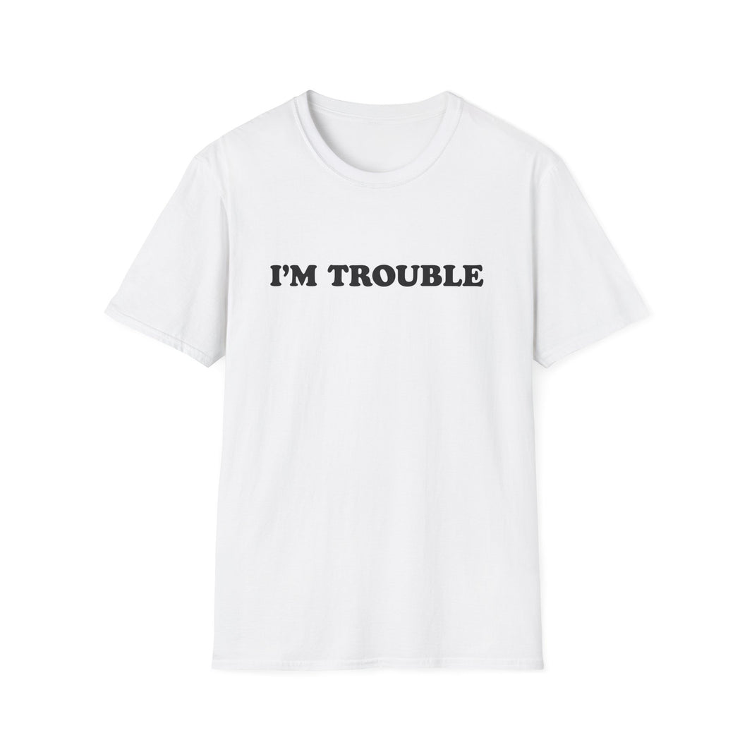 I'm Trouble