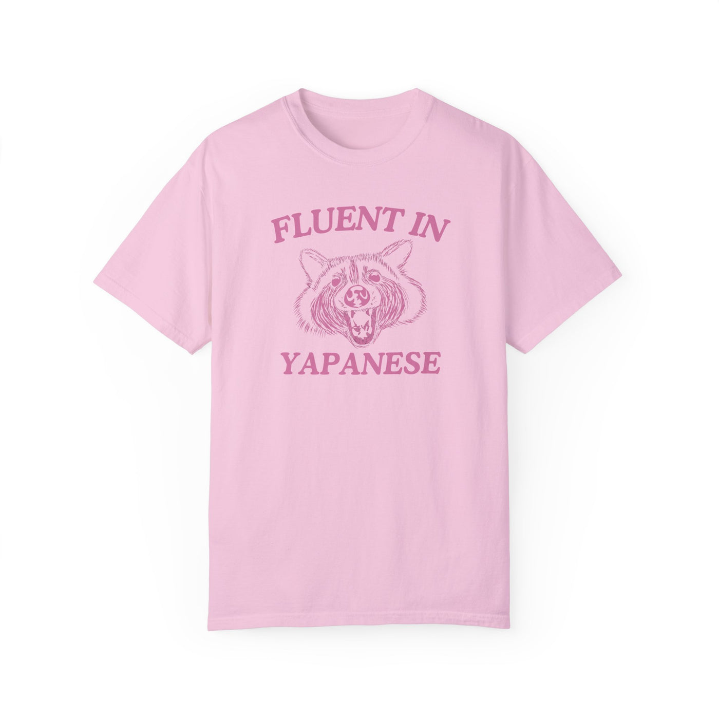 Fluent In Yapanese- Comfort Colors