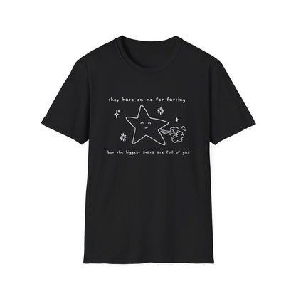 They Hate On Me For Farting But The Biggest Stars Are Full Of Gas by Artist-Ish