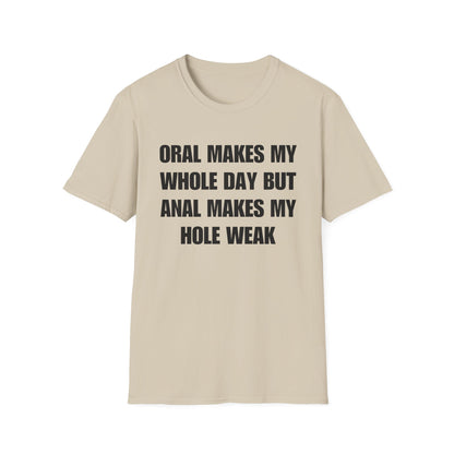 Oral Makes My Whole Day, Anal Makes My Hole Weak