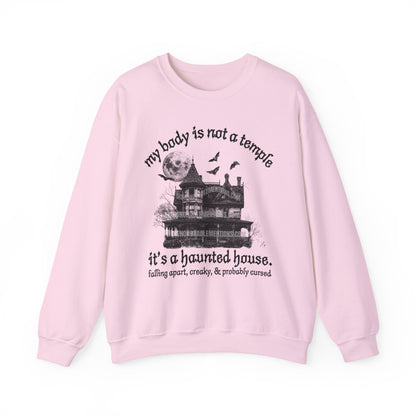 my body is not a temple it’s a haunted house. (ships without watermarks)