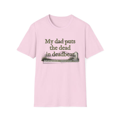 My Dad Puts The Dead In Deadbeat
