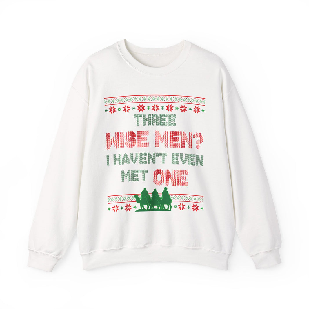 Three Wise Men? I Haven't Even Met One