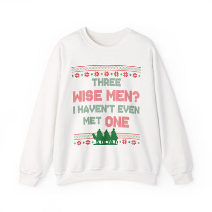 Three Wise Men? I Haven't Even Met One