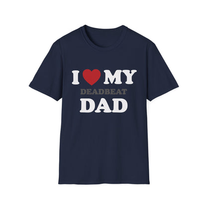 I Love My Deadbeat Dad