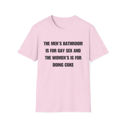 The Men's Bathroom Is For Gay Sex And The Women's Is For Doing Coke