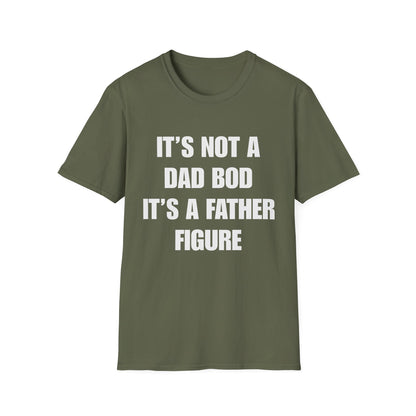 It's Not A Dad Bod It's A Father Figure