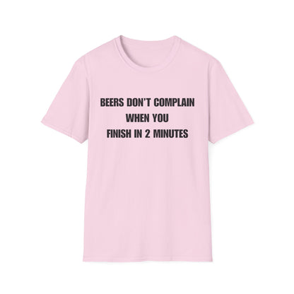 Beers Don't Complain When You Finish In 2 Minutes