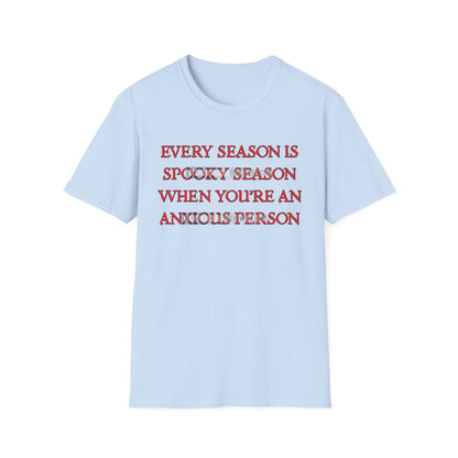 every season is spooky season when you’re an anxious person. (ships without watermarks)