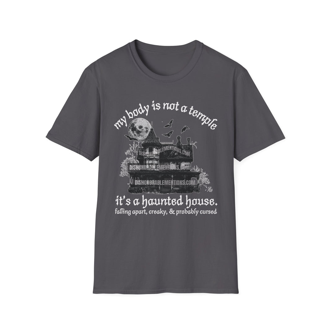 my body is not a temple it’s a haunted house. (ships without watermarks)