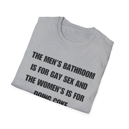 The Men's Bathroom Is For Gay Sex And The Women's Is For Doing Coke