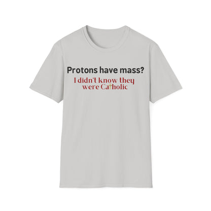 Protons Have Mass?