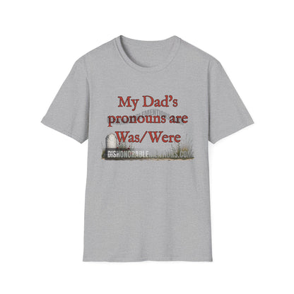 My Dad's Pronouns Are Was / Were (ships without watermarks)