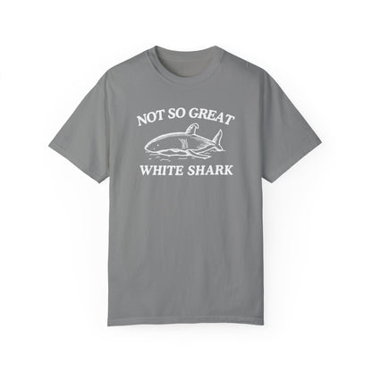 Not So Great White Shark (Comfort Colors)