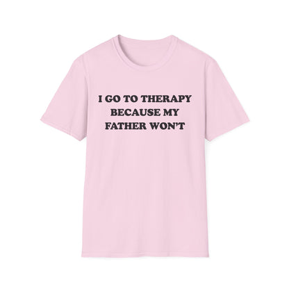 I Go To Therapy Because My Father Won't
