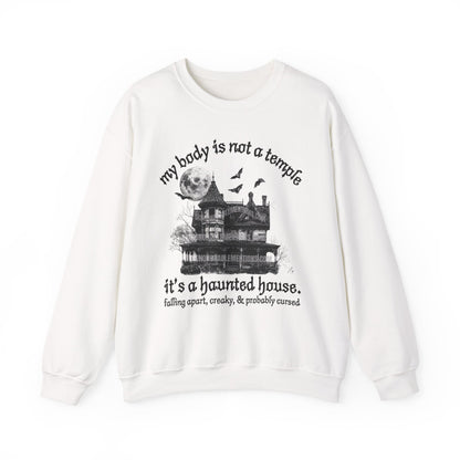 my body is not a temple it’s a haunted house. (ships without watermarks)