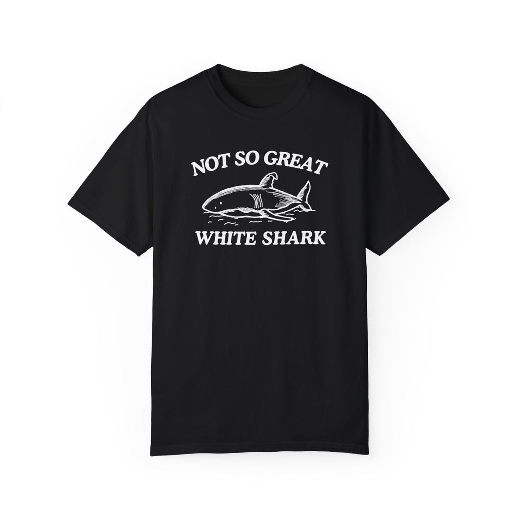 Not So Great White Shark (Comfort Colors)