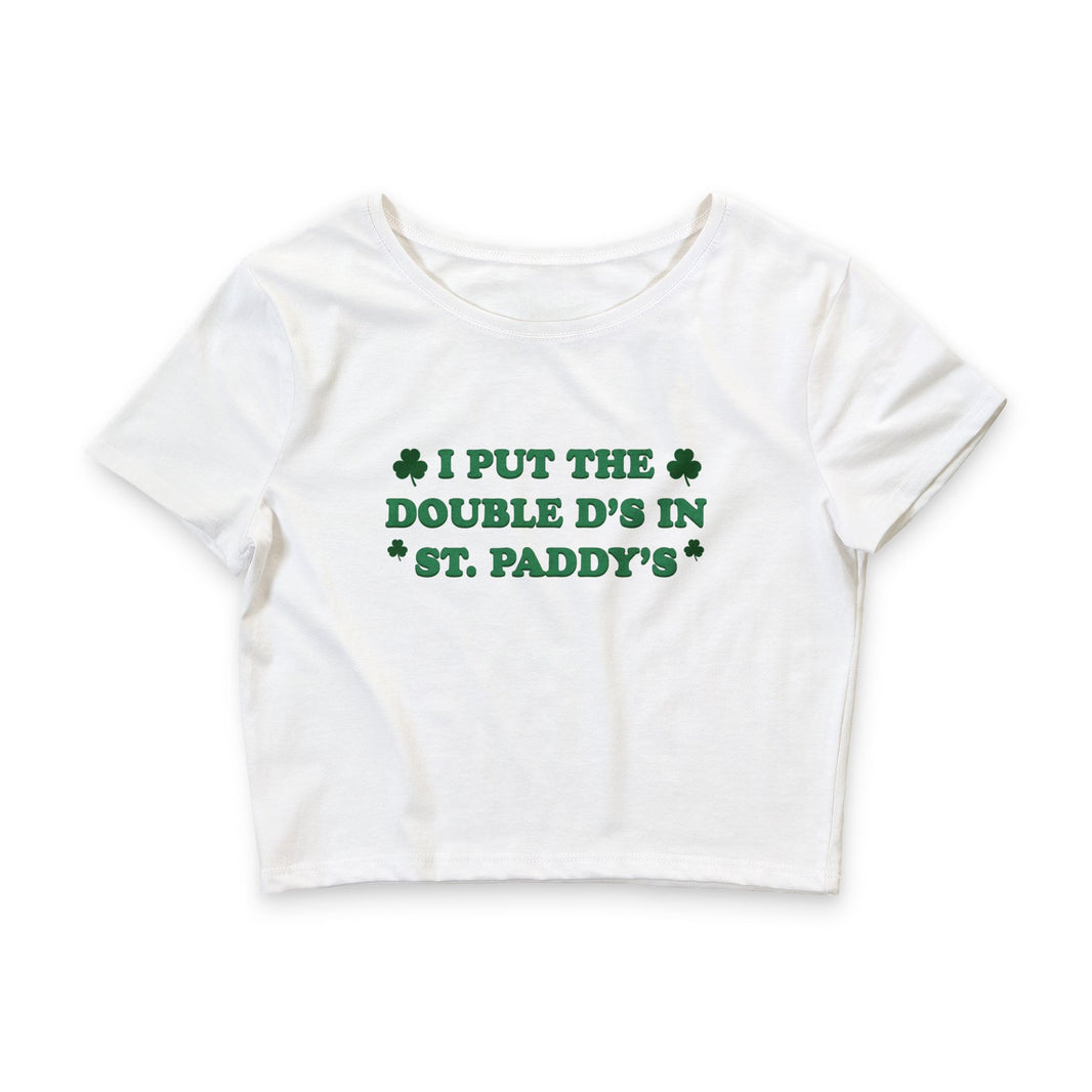 I Put The Double D's In St. Paddy's