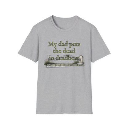 My Dad Puts The Dead In Deadbeat
