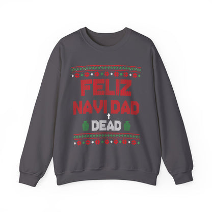 Feliz Navi Dead Dad- Ugly Sweater