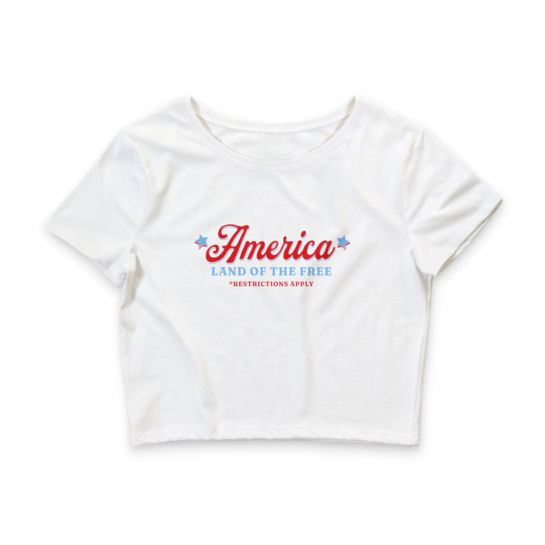 America Land of The Free Restrictions Apply - Crop Top