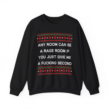 Any Room Can Be A Rage Room- Ugly Sweater