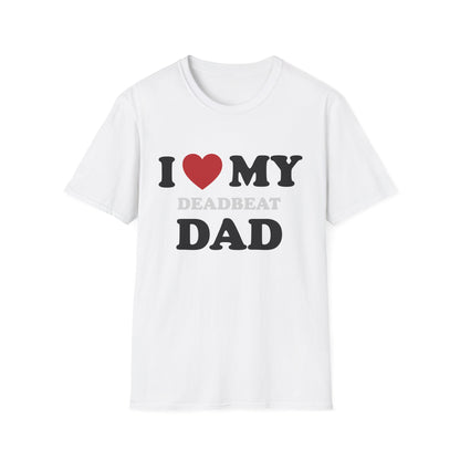 I Love My Deadbeat Dad