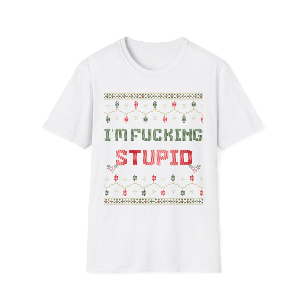 I'm Fucking Stupid