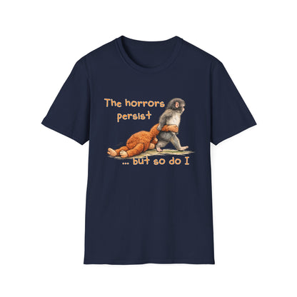 The Horrors Persist But So Do I