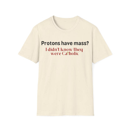 Protons Have Mass?