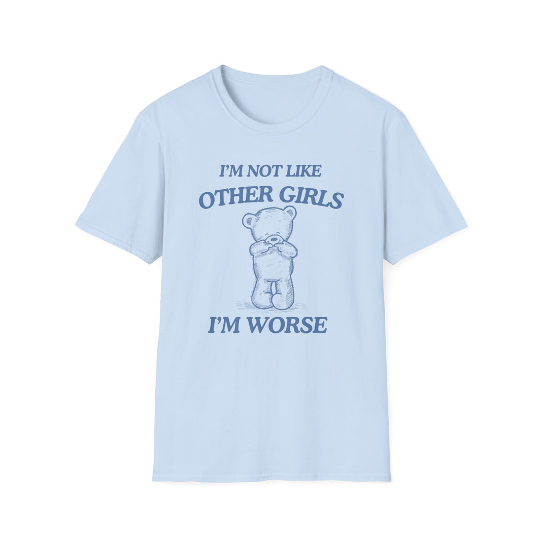 I'm Not Like Other Girls I'm Worse