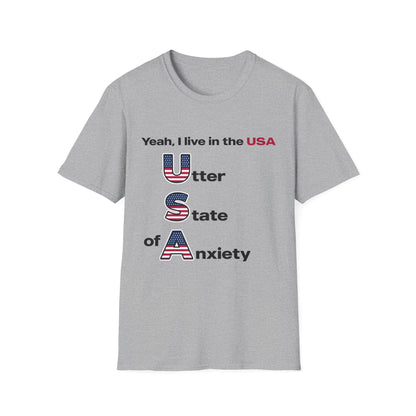 Yeah I Live in the USA Utter State of Anxiety