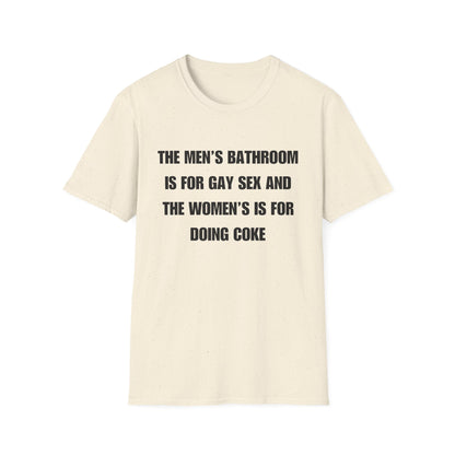 The Men's Bathroom Is For Gay Sex And The Women's Is For Doing Coke