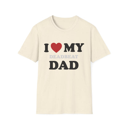 I Love My Deadbeat Dad