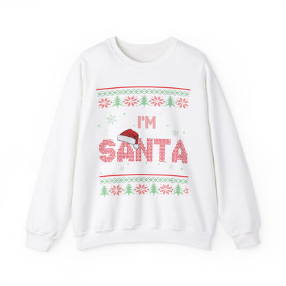 I'm Santa- Ugly Sweater