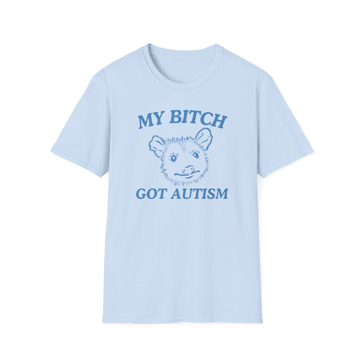 My Bitch Got Autism (Pt. 2)