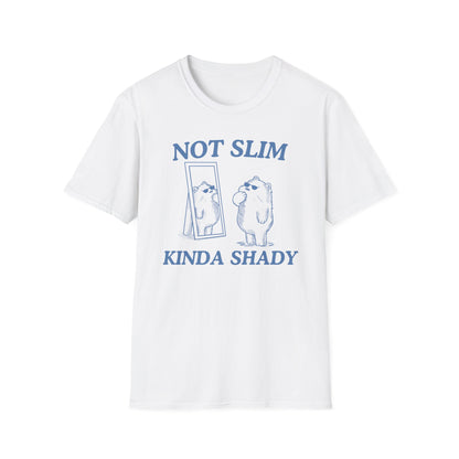 Not Slim Kinda Shady