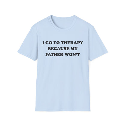I Go To Therapy Because My Father Won't