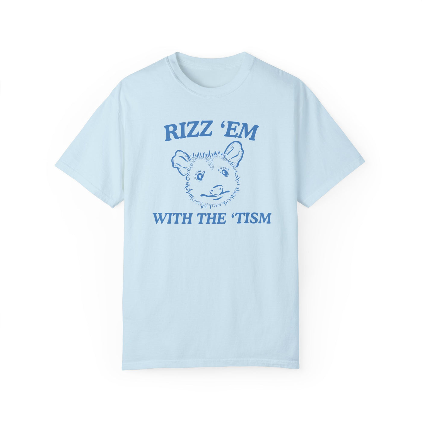 Rizz 'Em With The 'Tism- Comfort Colors