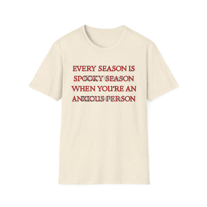 every season is spooky season when you’re an anxious person. (ships without watermarks)