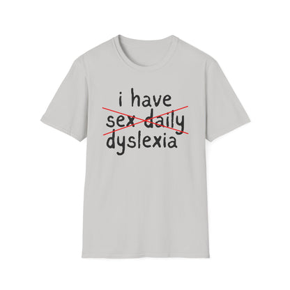 I Have Sexy Daily, Dyslexia