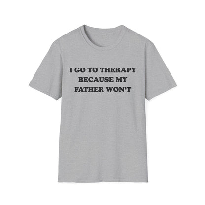 I Go To Therapy Because My Father Won't