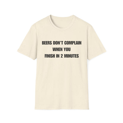 Beers Don't Complain When You Finish In 2 Minutes