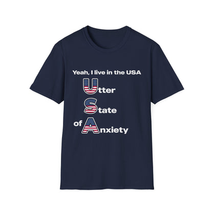 Yeah I Live in the USA Utter State of Anxiety