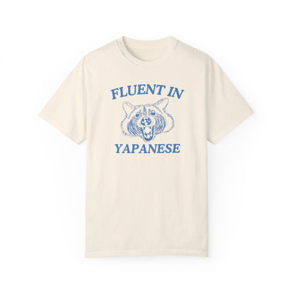 Fluent In Yapanese- Comfort Colors