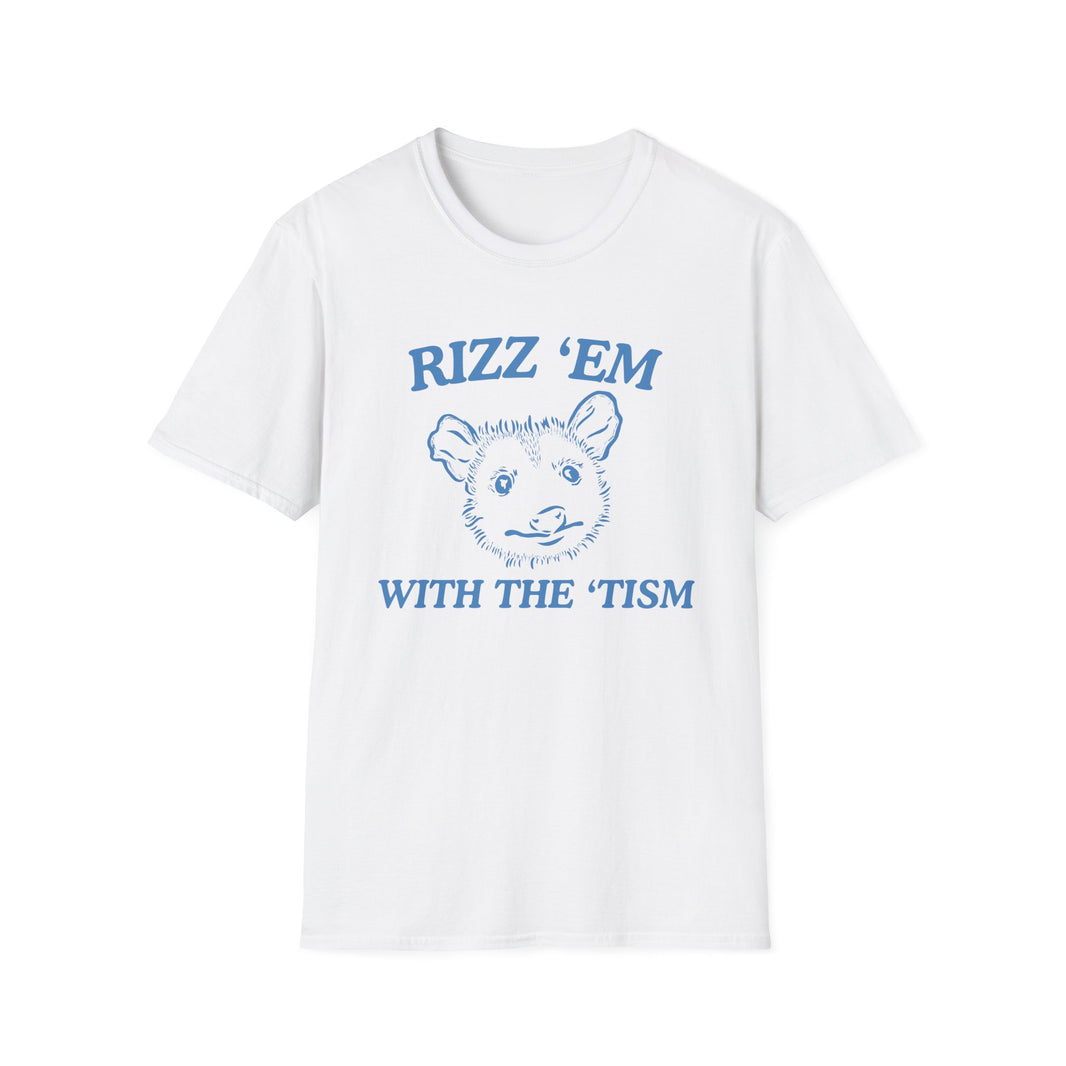 Rizz 'Em With The 'Tism