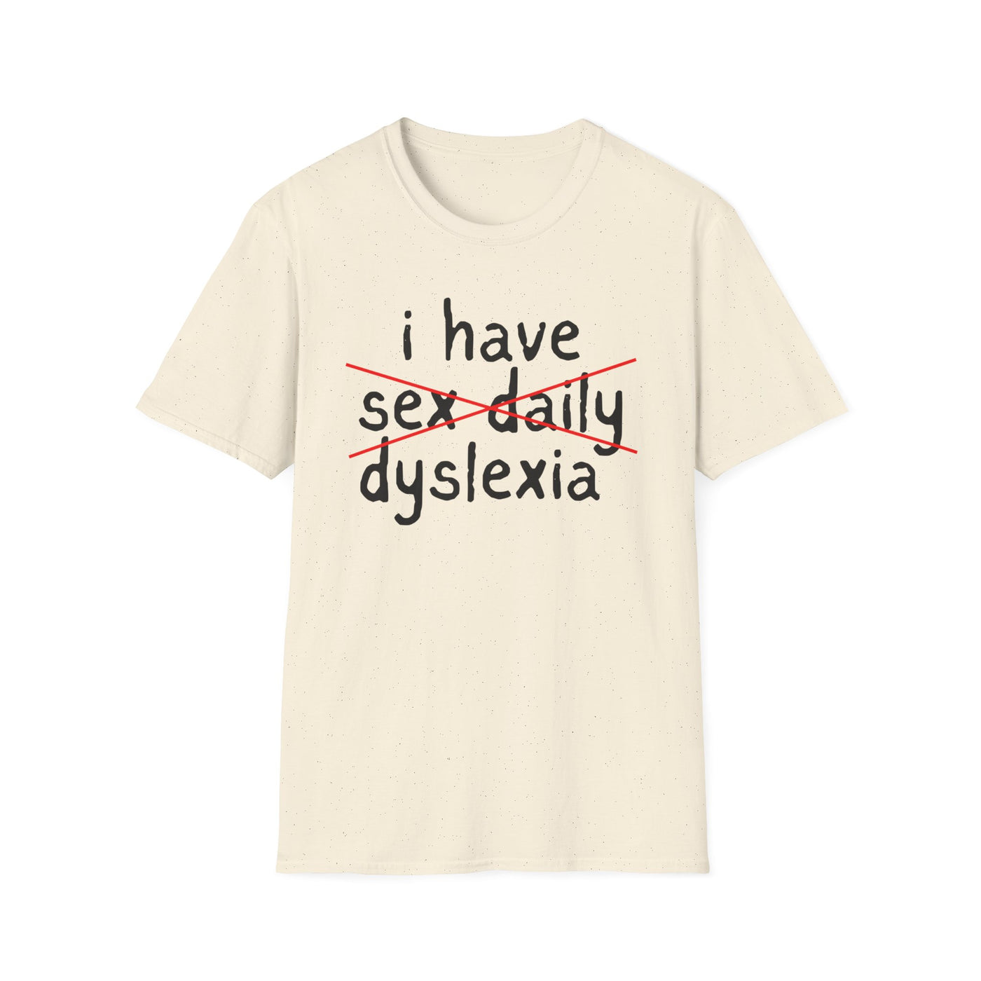I Have Sexy Daily, Dyslexia