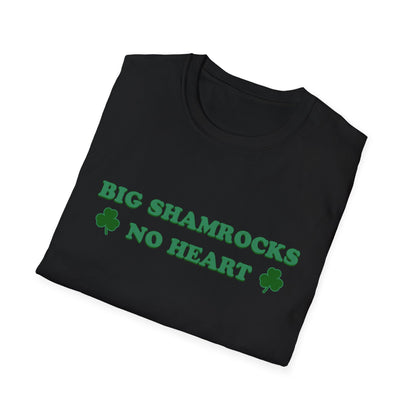 Big Shamrocks No Heart