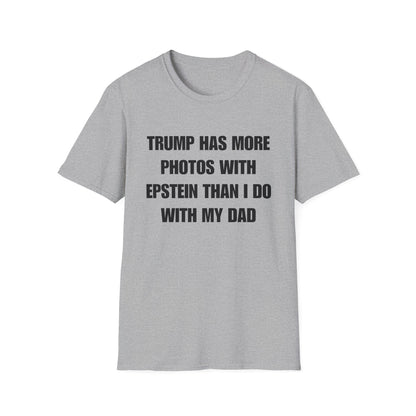 Trump Has More Photos With Epstein Than I Do With My Dad